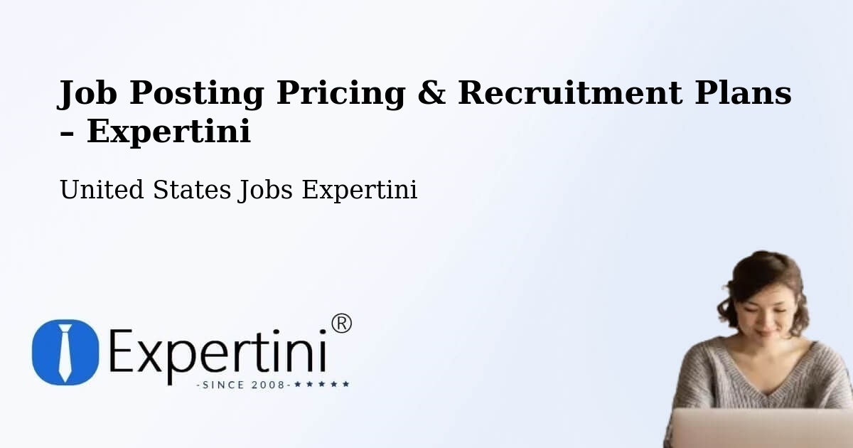 Job Posting Pricing & Recruitment Plans – Howard - Howard, United States Jobs Expertini